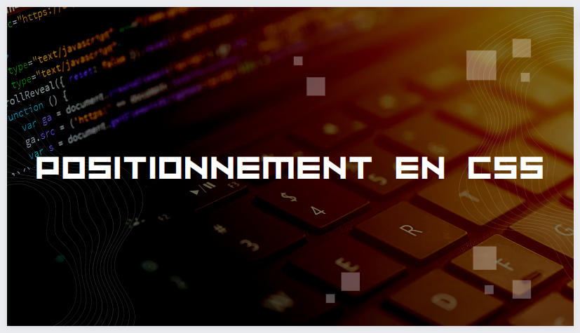 Image d'illustration pour Positionnement en CSS