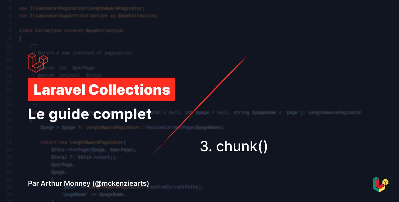 Image d'illustration pour Laravel Collections - la function chunk()
