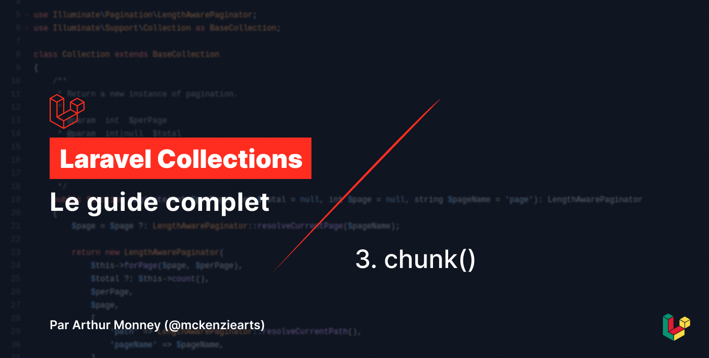 Image d'illustration pour Laravel Collections - la function chunk()