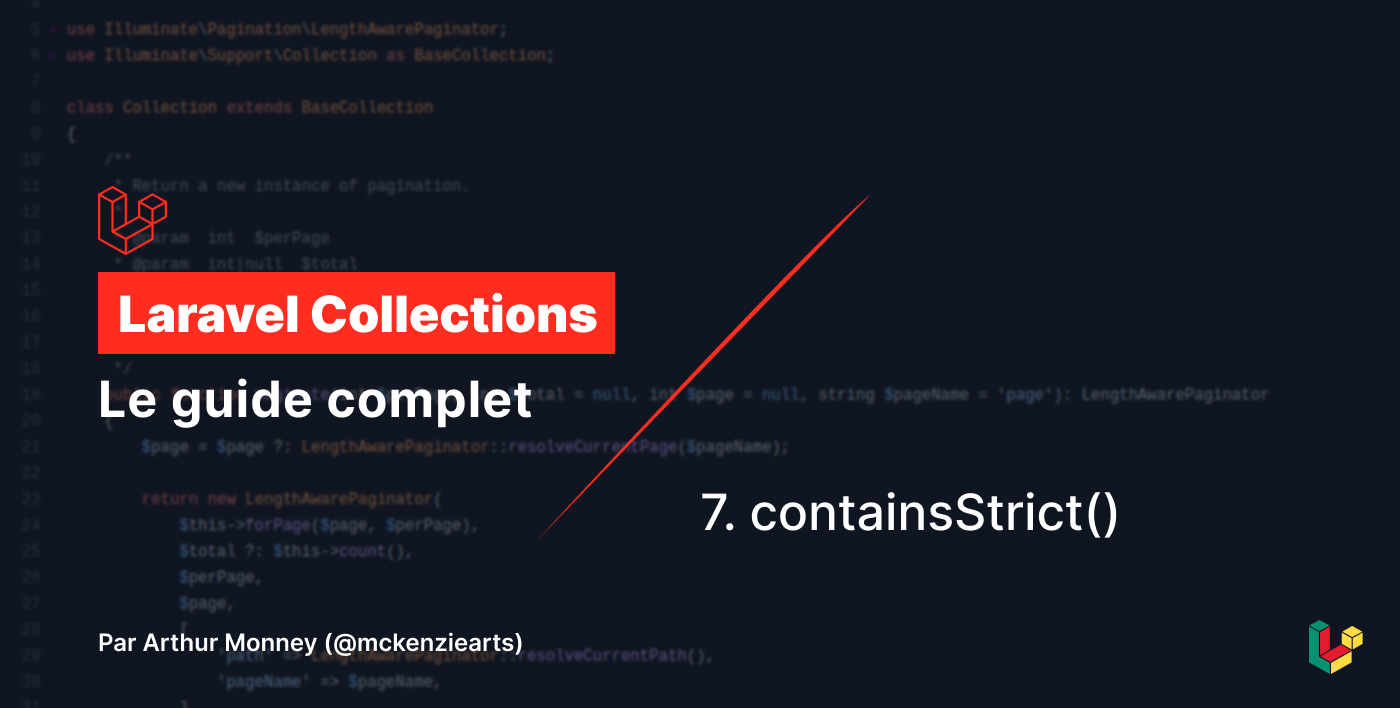 Image d'illustration pour Laravel Collections - La function containsStrict()