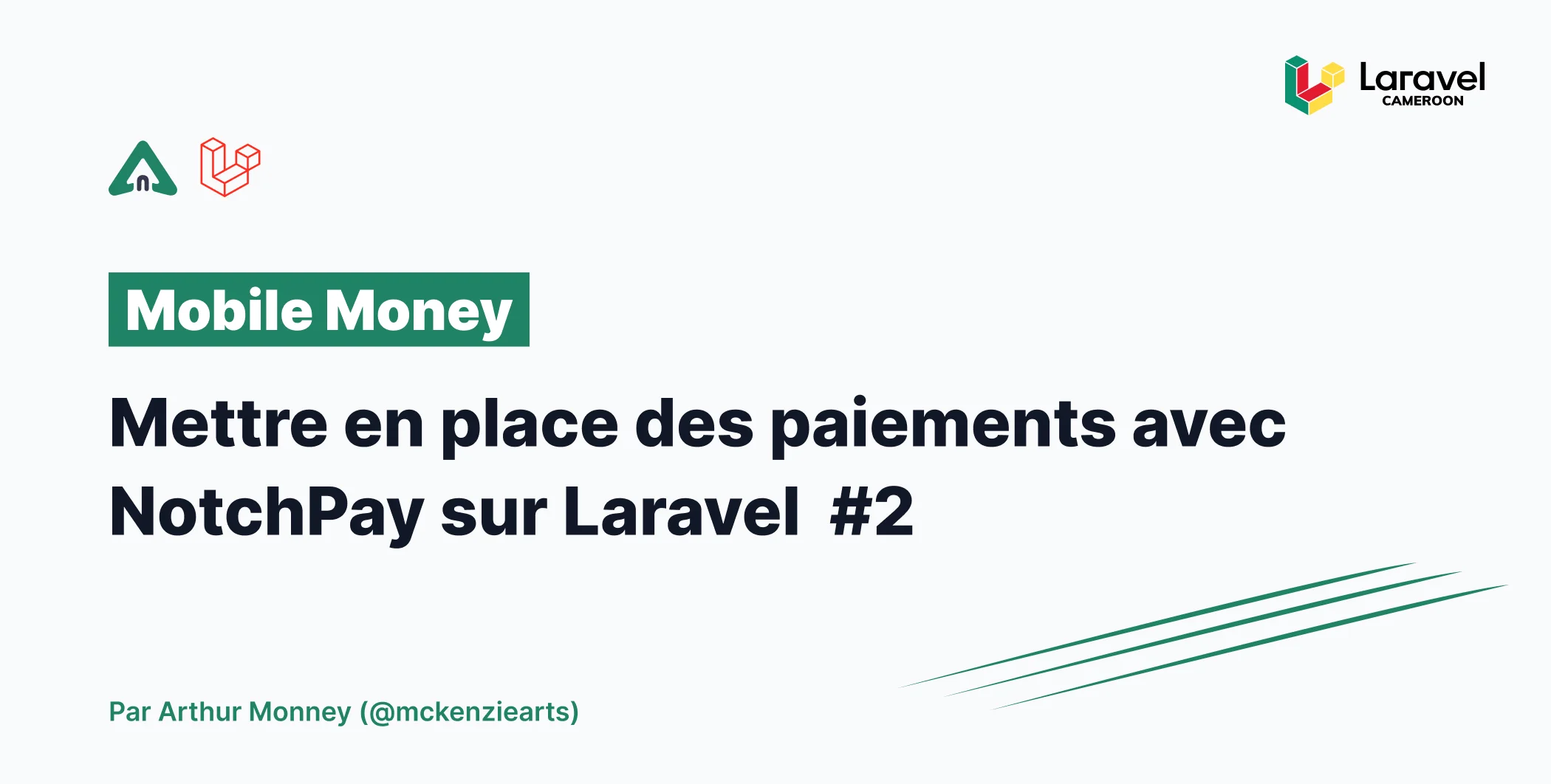 Image d'illustration pour Mettre en place des paiements avec NotchPay sur Laravel - Partie 2