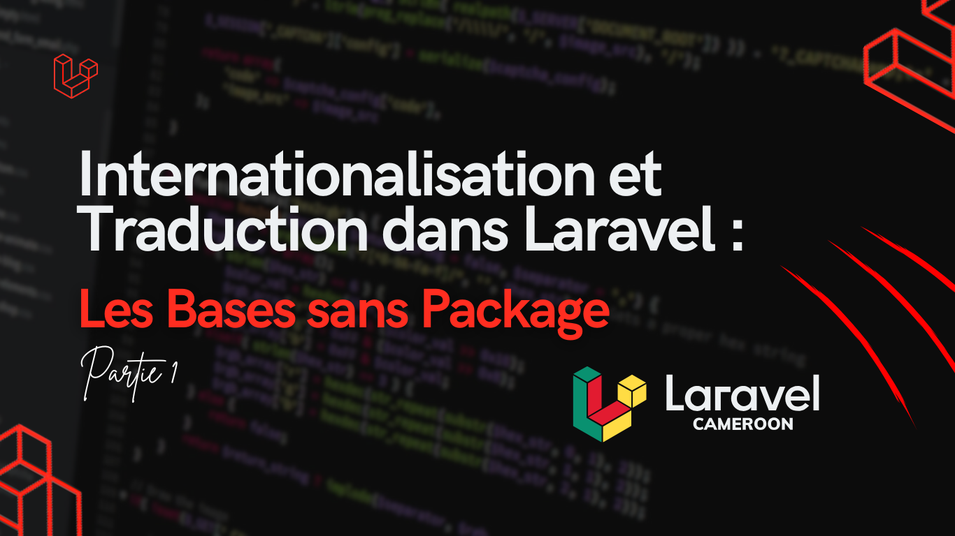 Image d'illustration pour Internationalisation et Traduction dans Laravel : Partie 01 - Les Bases sans Package