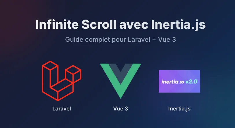 Image d'illustration pour Infinite Scroll avec Inertia.js : Guide complet pour Laravel + Vue 3