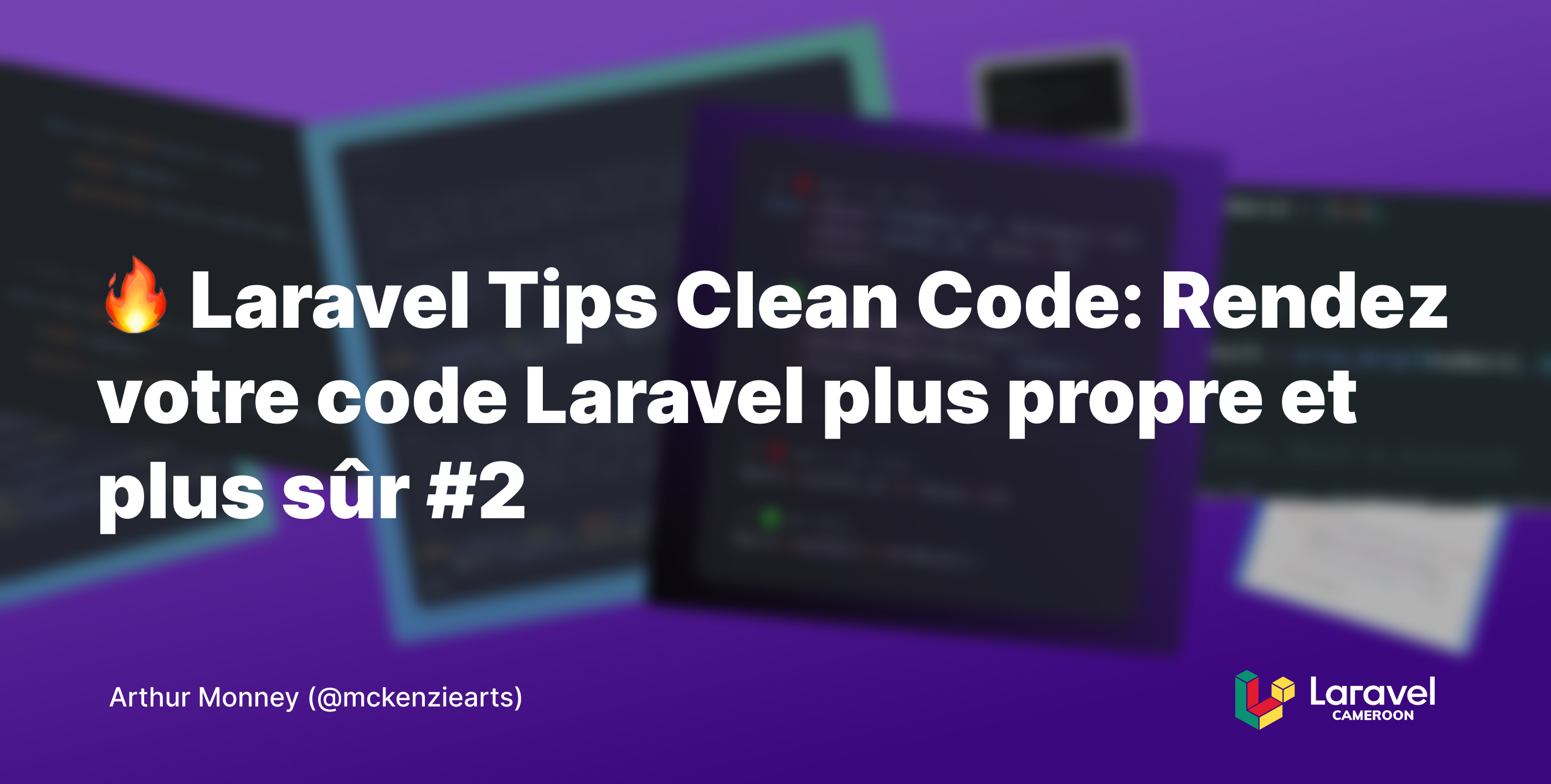 Image d'illustration pour Laravel Tips Clean Code: Rendez votre code Laravel plus propre et plus sûr #2