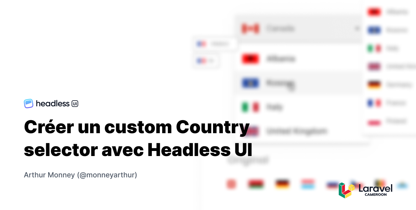 Image d'illustration pour Créer un custom Country selector avec Headless UI (React)
